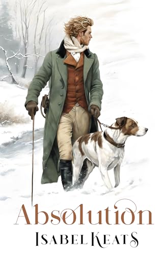 Absolution: Eine Regency-Romanze (Aristokraten und Sünder 3)