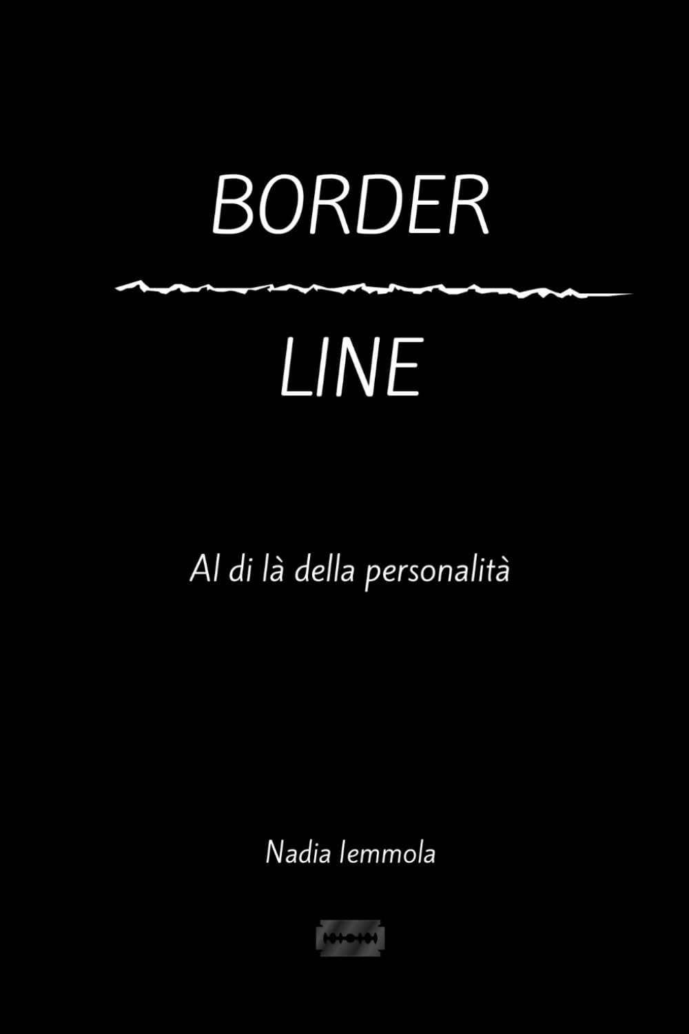 Bordeline. Al di là della personalità: Un racconto senza salvezza.