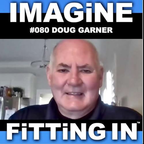 #080 Doug Garner: Adaptive Sports, Coaching & Creating Belonging Episode