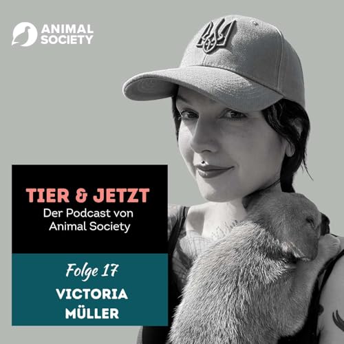 Page de couverture de Folge 17: Victoria Müller über Aktivismus und Tierrechte