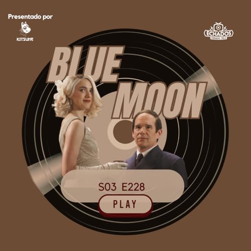 Blue Moon, una oda a la fragilidad art&iacute;stica y humana