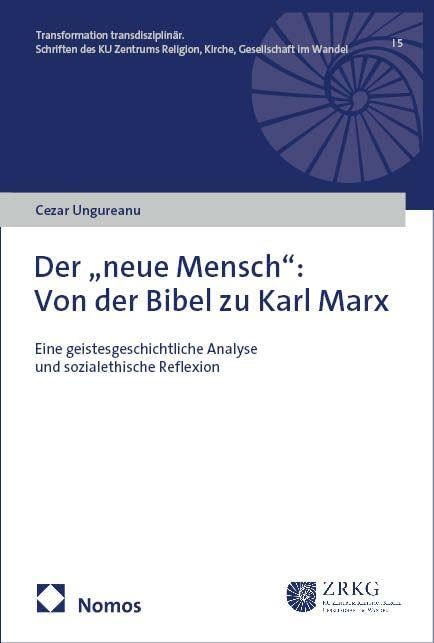 Der "neue Mensch": Von der Bibel zu Karl Marx: Eine geistesgeschichtliche Analyse und sozialethische Reflexion: 5