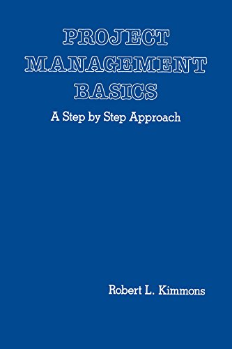Project Management Basics: A Step by Step Approach      1st Edition, Kindle Edition