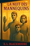 La nuit des mannequins: Un livre terrifiant et plein de suspense pour ceux qui aiment avoir la chair de poule! Jeunesse frissons