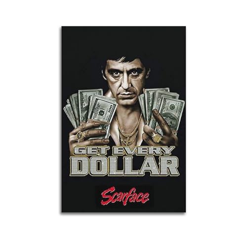 HCLJY Get Every Dollar Scarface, poster decorativo da parete su tela, stampa artistica moderna per camera da letto, 20 x 30 cm