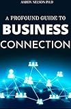 customizable cardboard cutouts  A PROFOUND GUIDE TO BUSINESS CONNECTION (English Edition)