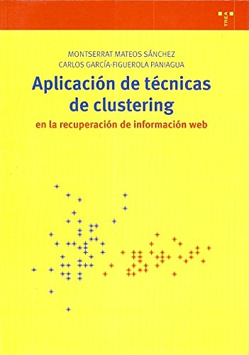 Aplicacin de tcnicas de clustering en la recuperacin de informacin web (Biblioteconoma y Administracin Cultural)