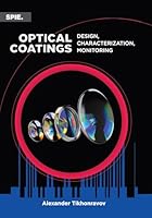 Optical Coatings: Design, Characterization, Monitoring 151067246X Book Cover