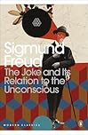 The Joke and Its Relation to the Unconscious (Penguin Modern Classics)