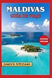  MALDIVAS GUÍA DE VIAJES