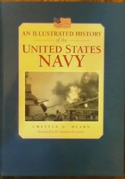 Hardcover An Illustrated History of the United States Navy Book