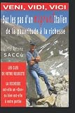 Sur les pas d'un migrant Italien de la pauvritude à la richesse: La richesse est-elle un Don ou bien est-elle à ma portée ?