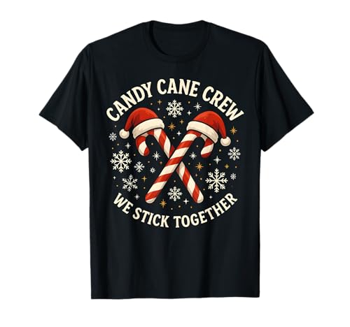 Candy Cane Crew We Stick Together Christmas Family Matching T-Shirt