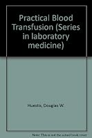 Practical Blood Transfusion 0316379530 Book Cover