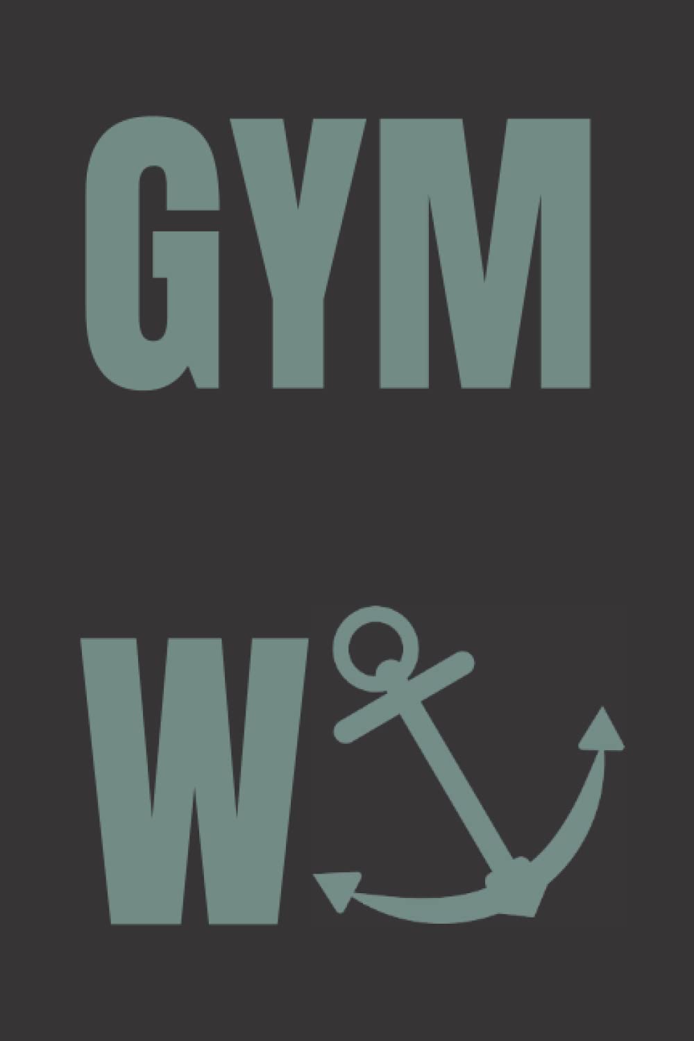 Gym Diary Workout Log Book: Gym Wanker Exercise and Training Journal - 120 Pages to Measure and Track Fitness Goals