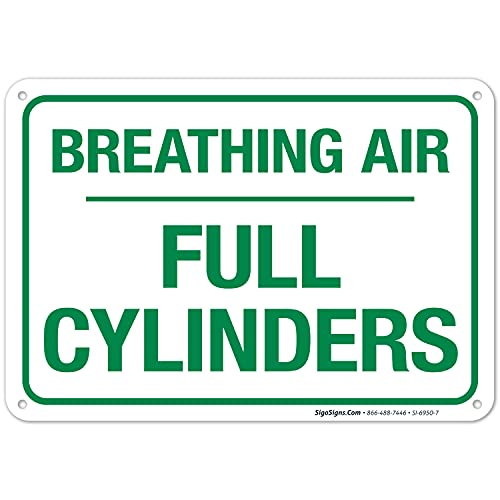 Breathing Air Full Cylinders Sign, 10x7 Inches, Rust Free .040