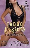 Taboo Desires Series Bundle: 3 BDSM Books – A Submissive Hotwife Collection (English Edition)