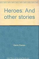 Heroes: And other stories 981204695X Book Cover