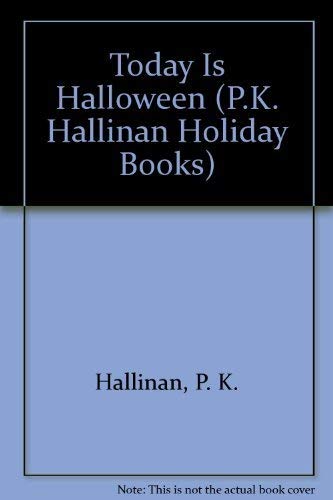 Today Is Halloween (P.K. Hallinan Holiday Books) 1878363956 Book Cover