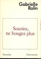 Souriez, ne bougez plus 2080647679 Book Cover