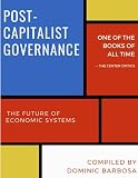 Post-Capitalist Governance: The Future of Economic Systems
