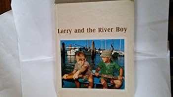 Unknown Binding Larry and the River Boy Book