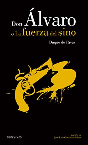 Don Álvaro o la fuerza del sino: 19 (Clásicos Hispánicos)