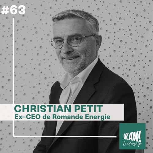 #64 Transformer une culture d'entreprise par l'exemple avec Christian Petit