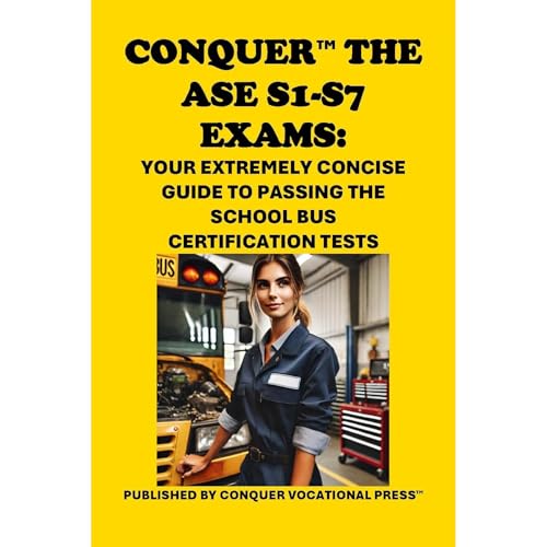 Conquer the ASE S1-S7 Exams: Your Extremely Concise Guide to Passing the School Bus Certification Tests by Philip Martin McCaulay episode artwork
