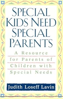 Paperback Special Kids Need Special Parents: A Resource for Parents of Children with Special Needs Book