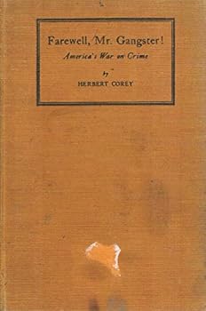 Hardcover FAREWELL, MR. GANGSTER! America's War on Crime. Book