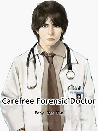 Carefree Forensic Doctor: Volume 2 (English Edition)