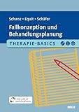 Therapie-Basics Fallkonzeption und Behandlungsplanung: Mit E-Book inside und Arbeitsmaterial (Beltz Therapie-Basics)