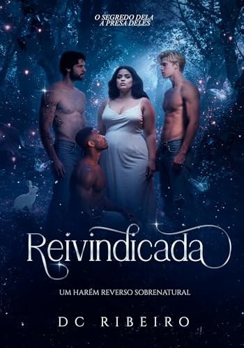 Reivindicada : Um Harém Reverso Sobrenatural