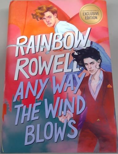 Any Way the Wind Blows by Rainbow Rowell Barnes... 1250827574 Book Cover