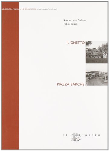  Il ghetto. Piazza barche