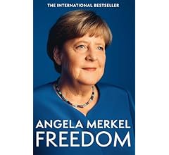 Freedom: Memoirs 1954-2021 from the former Chancellor of Germany