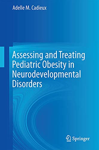 Buy Assessing and Treating Pediatric Obesity in Neurodevelopmental Disorders — BookShops.in