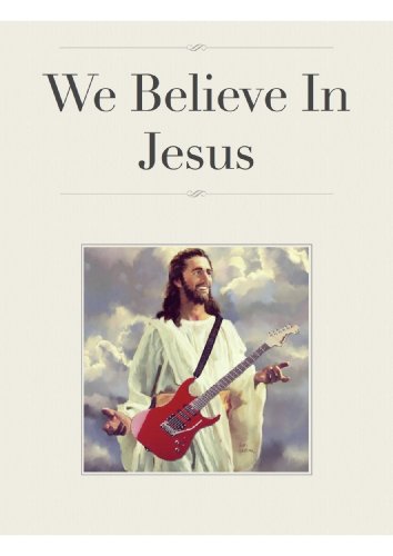 We Believe In Jesus (Italian Edition)