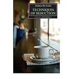 Techniques of Seduction by Carlo, Andrea De ( AUTHOR ) Sep-01-2009 Paperback - Andrea De Carlo