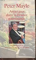Aventures dans la France gourmande 2702850405 Book Cover