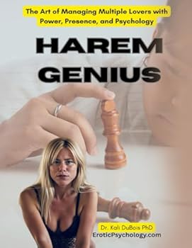Paperback Harem Genius: The Art of Managing Multiple Lovers with Power, Presence, and Psychology Book