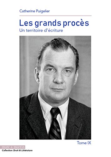 Les grands procès : Un territoire d'écriture Tome 9 Livre eBook France