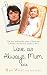 Love as Always, Mum xxx: The true and terrible story of surviving a childhood with Fred and Rose West
