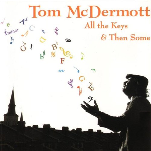 All the Keys & Then Some [Audio CD] Mcdermott, Tom