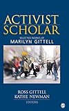 Activist Scholar: Selected Works of Marilyn Gittell