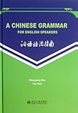 A Chinese Grammar for English Speakers