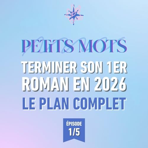 Couverture de 1/5 ⛳️ - Terminer son (premier) roman en 2026