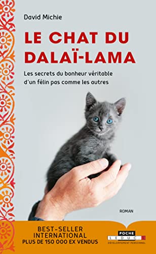 Le chat du Dalaï-Lama (tome 1): Les secrets du bonheur véritable d'un félin pas comme les autres