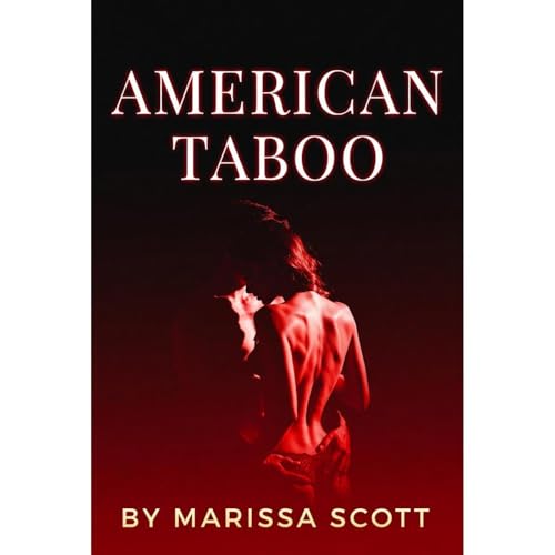 American Taboo: Taboo Erotic Step Romance Audiolibro Por Marissa Scott arte de portada